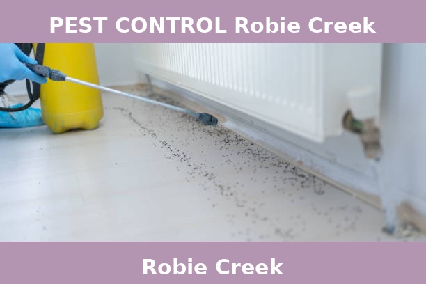 PEST CONTROL Robie Creek